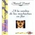 En busca del tiempo perdido. T. II: A la sombra de las muchachas en flor. Traducción de Carlos Manzano. Novela autobiogr - mejor precio | unprecio.es