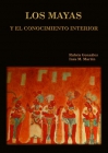 LOS MAYAS Y EL CONOCIMIENTO INTERIOR - mejor precio | unprecio.es