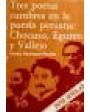 Tres poetas cumbres en la poesía peruana: Chocano, Euguren y Vallejo. ---  Playor, Colección Nova Scholar, 1983, Madrid.