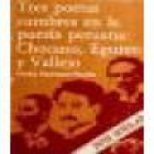 Tres poetas cumbres en la poesía peruana: Chocano, Euguren y Vallejo. --- Playor, Colección Nova Scholar, 1983, Madrid. - mejor precio | unprecio.es