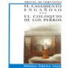 El casamiento engañoso y Coloquio de los perros - mejor precio | unprecio.es