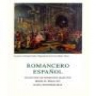 Romancero español. Colección de romances selectos desde el siglo XIV hasta nuestros días. Edición y nota preliminar de.. - mejor precio | unprecio.es