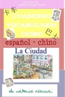 Cuaderno de aprendizaje de chino. La ciudad de editorial villaceli - mejor precio | unprecio.es