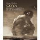 Goya durante la Guerra de la Independencia - mejor precio | unprecio.es