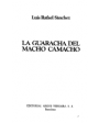 La guaracha del Macho Camacho. Novela. ---  Argos Vergara, 1982, Barcelona.