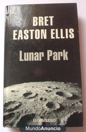 Lunar Park. Bret Easton Ellis. Colección Debolsillo