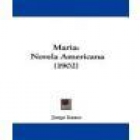 María. Novela americana. Ilustrada por A. Riquer y J. Passos. --- Maucci, Bib. Arte y Letras, s.a., Barcelona. - mejor precio | unprecio.es