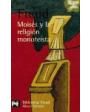 Moises y la religión monoteísta y otros escritos sobre judaísmo y antisemitismo. ---  Alianza Editorial nº256, 1984, Mad