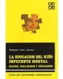 la educacion del niño deficiente mental:manual para padres y educadores