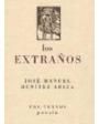 Los extraños. Poesía. ---  Pre-Textos nº363, Poesía, 1998, Valencia. 1ª edición.