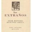 Los extraños. Poesía. --- Pre-Textos nº363, Poesía, 1998, Valencia. 1ª edición. - mejor precio | unprecio.es