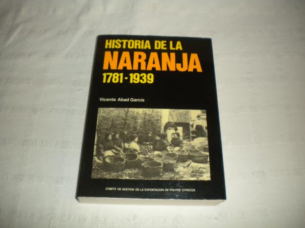 Historia de la Naranja 1781-1939