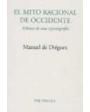 El mito racional de Occidente. Esbozos de una espectrografía. presentación y traducción de Francisco J. Moreno Rissi. --