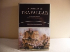 La Campaña de Trafalgar. Tres naciones en pugna por el dominio del mar (1805) - mejor precio | unprecio.es