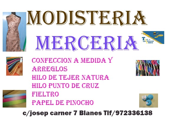 Merceria Modisteria Blanes 972336138 C/ josep Carner, 7 La Plantera