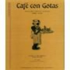 op/168-cafe con gotas.edicion facsimilar semanario satirico ilustrado 1886-1892 - mejor precio | unprecio.es