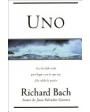 Uno. Una historia mágica que desafía el tiempo y el espacio. Novela. ---  Urano, 1988, Barcelona.