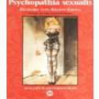 Psychopathia sexualis. 69 historias de casos. Prólogo de Luis García Berlanga. Traducción de Manuel Talens. --- La Másc - mejor precio | unprecio.es