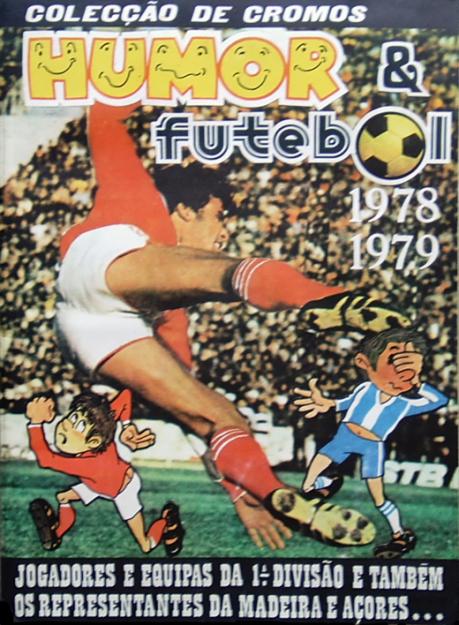 ALBUM DE CROMOS PORTUGUES - HUMOR & FUTEBOL 1978-1979