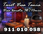 Tarot barato visa Tania 911 010 058. Desde 5€ / 10min . --* - mejor precio | unprecio.es