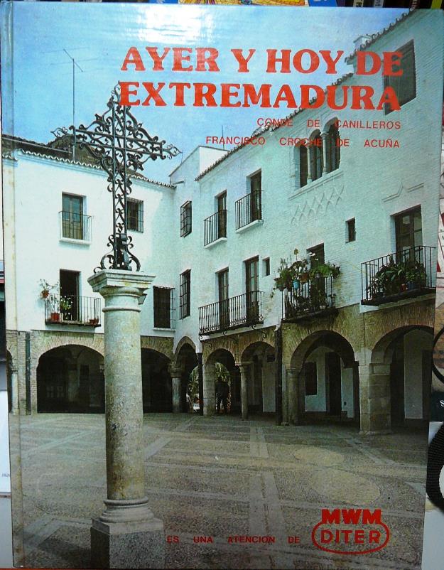 Ayer y hoy de Extremadura