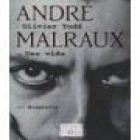 André Malraux. Una vida. Traducción de Encarna Castejón. Biografía. --- Tusquets, Colección Tiempo de Memoria nº22, 200 - mejor precio | unprecio.es