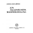 La algarada espiritual. Novela. --- Argos, 1977, Barcelona. - mejor precio | unprecio.es