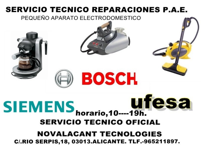 Servicio Oficial SIEMENS BOSCH UFESA Pequeño electrodomestico.Alicante.