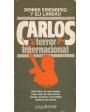 Carlos. Terror internacional. (La pesadilla de los Servicios de Seguridad occidentales). ---  Plaza & Janés, Colección M