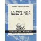 La ventana daba al río. --- Austral nº1557, 1974, Madrid. - mejor precio | unprecio.es