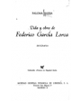 Vida y obra de Federico García Lorca. ---  Sociedad General Española de Librería, 1976, Madrid.