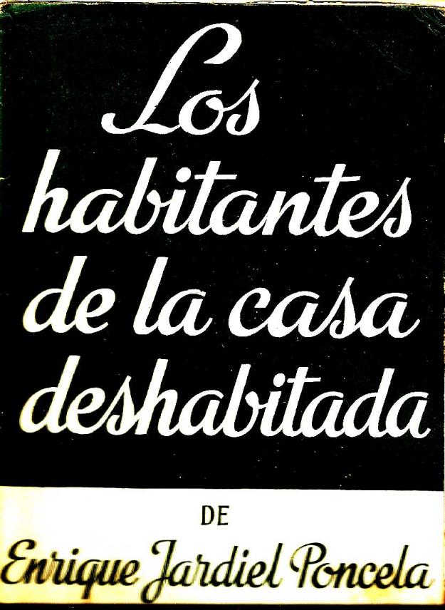 Los habitantes de la casa deshabitada