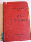 Libro de 1882  Títulado La hija de Margarita - mejor precio | unprecio.es
