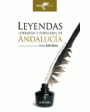 Leyendas populares y literarias de Andalucía. Clásicos andaluces de literatura, III. ---  Almuzara, Doble Entrada, 2006,