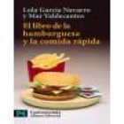 El libro de la hamburguesa y la comida rápida - mejor precio | unprecio.es