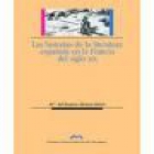 Las historias de la literatura española en la Francia del siglo XIX - mejor precio | unprecio.es