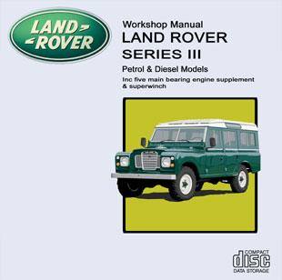Land Rover Series III workshop manual Petrol Diesel