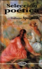 Apollinaire. Selección poética - mejor precio | unprecio.es