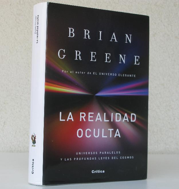 Libro brian greene la realidad oculta (universos paralelos)