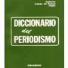 Diccionario de periodismo. --- Acento, Colección Flash, 2001, Madrid. - mejor precio | unprecio.es