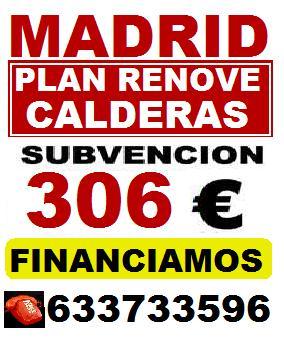 Plan Renove de Calderas en Madrid ¡¡Informesé!!