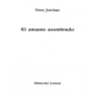 El amante asombrado. Novela. --- Editorial Lumen, Colección Femenino Singular nº13, 1994, Barcelona. - mejor precio | unprecio.es