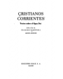 CRISTIANOS CORRIENTES.- Textos sobre el Opus Dei. Selección de Francisco Martinell. ---  Ediciones Rialp, 1971, Madrid.
