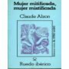 Mujer mitificada, mujer mistificada. Traducción de J. Martín Arancibia. --- Ruedo Ibérico, Biblioteca Crítica, 1982, A - mejor precio | unprecio.es