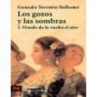 Los gozos y las sombras. 2. Donde da la vuelta el aire - mejor precio | unprecio.es