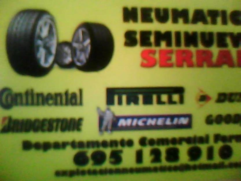 Neumaticos seminuevos y nuevos Serrano