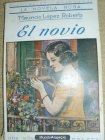 Vendo novela rosa de 1924. El Novio. Editorial Juventud - mejor precio | unprecio.es