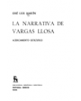 La narrativa de Vargas Llosa. Acercamiento estilístico. ---  Gredos, BRH nº206, 1974, Madrid.