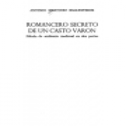 Romancero secreto de un casto varón. Fábula de ambiente medieval en dos partes. --- Fundamentos, 1976, Madrid. - mejor precio | unprecio.es