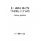 El amor según Toribia Ilusión. Novela. --- Ronsel, Colección Pérgamo Narrativa nº7, 1994, Barcelona. - mejor precio | unprecio.es